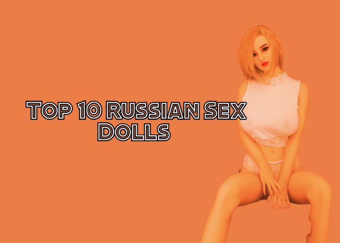 Top 10 Russian Dolls
